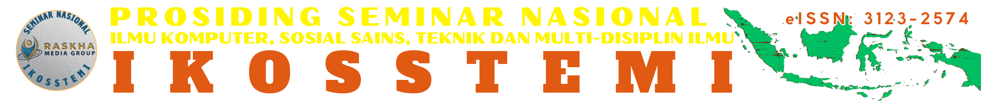 Prosiding Seminar Nasional Ilmu Komputer, Sosial Sains, Teknik dan Multi-Disiplin Ilmu (IKOSSTEMI)